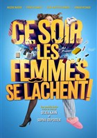 Ce soir les femmes se lchent !