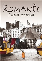 Le Cirque Romans : Les voleurs de coeurs