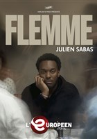 Julien Sabas dans Flemme