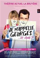 Je m'appelle Georges... et vous ?