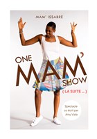 Mam' dans One Mam' Show (la suite)