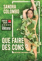 Sandra Colombo dans Que faire des cons ?