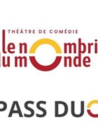 PASS DUO - Abonnement saison 24/25 - Thtre Le Nombril du Monde