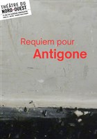 Requiem pour Antigone