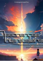 Dissonances Interstellaires