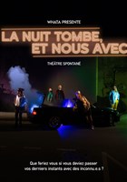 La nuit tombe et nous avec