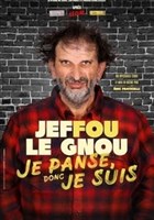 Jeffou le gnou dans Je panse donc je suis