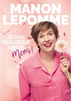 Manon Lepomme dans Je vais beaucoup mieux merci !