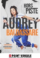 Audrey Baldassare dans Hors Piste