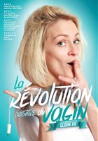 Elodie KV dans La rvolution positive du vagin