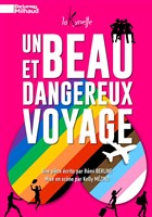 Un beau et dangereux voyage