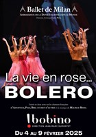 La Vie en Rose... Bolro | par le Ballet de Milan