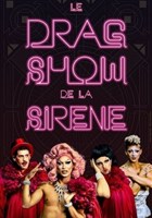 Le drag show de la sirne