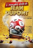 L'incroyable destin de Jean Dupont