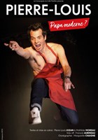 Pierre-Louis dans Papa moderne ?