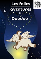 Les folles aventures de doudou