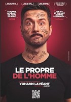 Yohann Lavant dans Le Propre de L'Homme