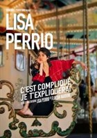 Lisa Perrio dans C'est compliqu je t'expliquerai