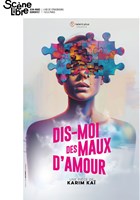 Dis-moi des maux d'amour