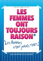 Les femmes ont toujours raison, les hommes n'ont jamais tort