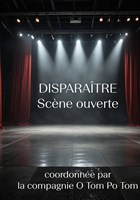 Disparatre - Scne ouverte