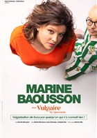 Marine Baousson dans Vulgaire