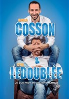 Arnaud Cosson et Cyril Ledouble dans Un con peut en cacher un autre