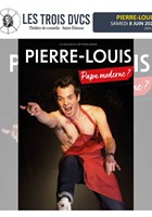 Pierre Louis dans Papa moderne ?