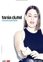 Tania Dutel | Nouveau spectacle