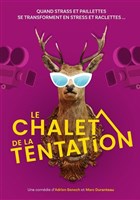 Le chalet de la tentation