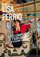 Lisa Perrio dans C'est compliqu, je t'expliquerai