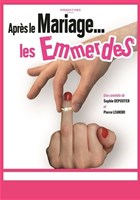 Aprs le mariage... Les emmerdes !