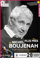 Au plus prs de Michel Boujenah