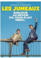 Les jumeaux dans Bonjour, au revoir, s'il vous plat, merci