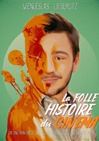 La folle histoire du cinma