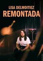 Lisa Delmoitiez dans Remontada