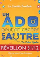 Un ado peut en cacher un autre - Rveillon 31.12