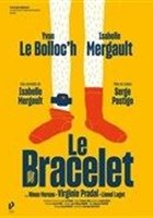 Le Bracelet | avec Isabelle Mergault et Yvan Le Bolloc'h