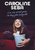 Caroline Seba dans La vie n'est pas un long film tranquille