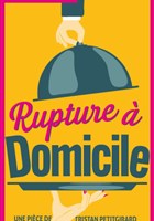 Rupture  domicile