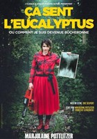 Marjolaine Pottlitzer dans a sent l'eucalyptus