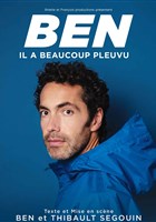 Ben dans Il a beaucoup pleuvu