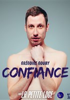 Grgoire Gouby dans Confiance
