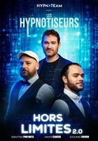 Les Hypnotiseurs dans hors limites 2.0