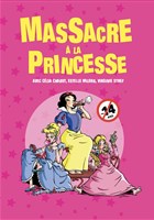 Massacre  la princesse