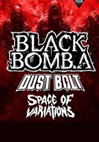 Black Bomb A + Dust Dolt + Space of Variations