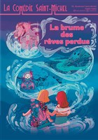 La brume des rves perdus