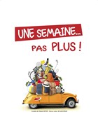 Une semaine... pas plus !