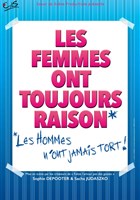 Les femmes ont toujours raison, les hommes n'ont jamais tort !