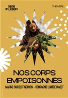 Nos corps empoisonns